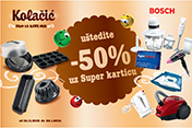 IDEA i Super Kartica vas nagrađuju sa 50% popusta na Kolačić i Bosch proizvode