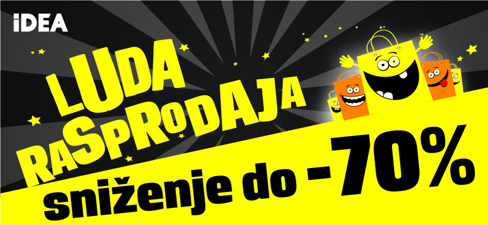Luda rasprodaja u svim IDEA prodavnicama