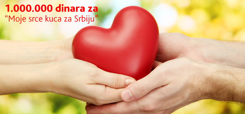 Milion dinara za "Moje srce kuca za Srbiju"