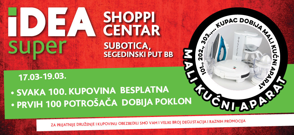 Shopping vikend u IDEA super u Subotici
