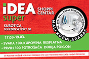 Shopping vikend u IDEA super u Subotici