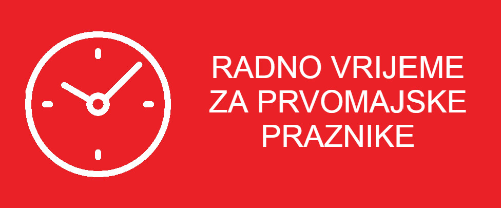 Radno vrijeme za prvomajske praznike